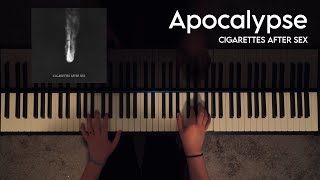 Cigarettes After Sex  Apocalypse Piano Cover [upl. by Ylsew]