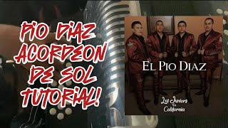 El Pio DiazLos Juniors De CaliforniaAcordeon De SolTutorial [upl. by Aenad]