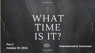 October 20 2024 9 AM  “An Overcomers Perspective For End Times” [upl. by Flossi649]