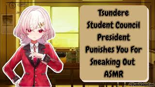 Tsundere Student Council President Punishes You For Sneaking Out ASMR vtuber asmr anime [upl. by Sabir]