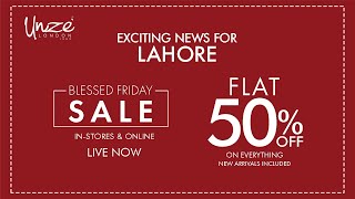 Exciting News For Lahore Blessed Friday Sale Flat 50 Off On Everything [upl. by Dibri252]