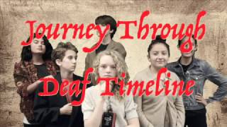 MS Play Journey Through Deaf Timeline [upl. by Ricca]