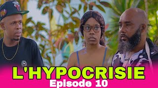 LHYPOCRISIE MiniSerie Episode 10 Balbou resi kenbe Lens Nouvo feyton Ayisyen 2024 [upl. by Caia]