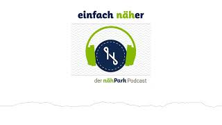 59 Madeira  Hersteller Special  einfach näher – der nähPark Podcast [upl. by Junna]