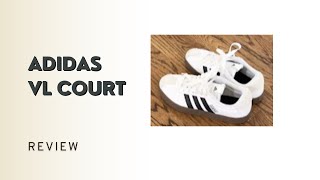 Adidas VL Court 30 Sneaker Review [upl. by Telimay]