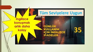 HERGÜN SADECE 3 dk ile İNGİLİZCE KONUŞUN İngilizce Yaygın ve Günlük İfadeler  35 [upl. by Esma]