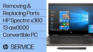 Removing amp replacing parts for HP Spectre x360 13aw0000  HP Computer Service [upl. by Holman]