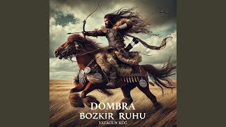 Bozkır Ruhu Dombra [upl. by Behrens556]