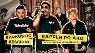 RAPKUSTIC SESSIONS Rapper Po Ako  FlictG Feat Abaddon amp M Zhayt [upl. by Diella]