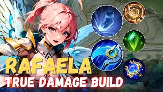 RAFAELA FULL MAGIC amp TRUE DAMAGE BUILD  RAFAELA BEST BUILD 2024  MOBILE LEGENDS [upl. by Mendive]