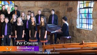 Per Crucem Bronberg KinderkoorChildrens Choir [upl. by Adnamal326]