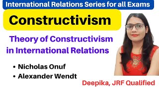 Constructivism in International Relations  International Relations Theories [upl. by Enirtak]