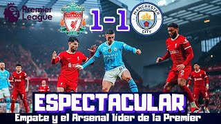 LIVERPOOL Y MANCHESTER CITY EMPATAN Y DAN EL LIDERATO AL ARSENAL GRAN DUELO KLOPP Y GUARDIOLA [upl. by Elleneg]