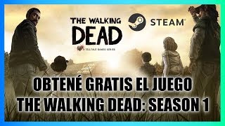 OBTENÉ GRATIS EL JUEGO The Walking Dead Season 1  Para Activar en tu Cuenta de Steam [upl. by Studley]