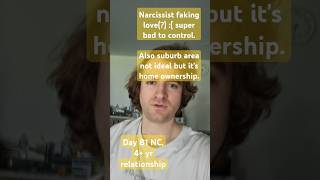 Narcissist faking love  super bad to control Suburb area not ideal but its homeownership [upl. by Krista]