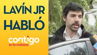 quotNO SE HA COMETIDO DELITOquot Las declaraciones de Lavín Jr tras allanamiento  Contigo en la Mañana [upl. by Marguerie822]