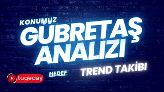 GÜBRETAŞ gubrf  TEKNİK ANALİZİ ⭐BORSA İSTANBUL [upl. by Schwing]