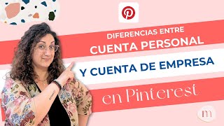 Diferencias entre cuentas Personal y Empresa en Pinterest Marketing pinterest pinterestmarketing [upl. by Seniag713]