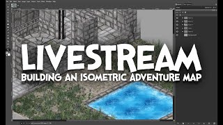 Livestream  Building an Isometric Adventure Map [upl. by Estren]