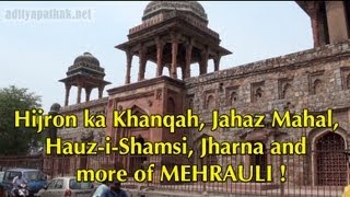 Hijron ki khanqah  Jahaaz Mahal  HauziShamsi  Heritage Walk at Mehrauli Village  Episode 6 [upl. by Odraboel81]