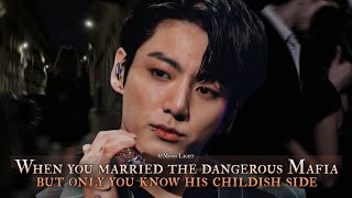 When you married the dangerous Mafia but only you know his childish side  Jungkook oneshot [upl. by Airtened]