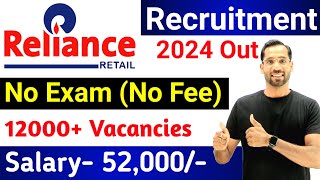 Reliance Retail Recruitment 2024  Reliance Job Vacancy 2024  Reliance company job 2024 भर्ती 2024 [upl. by Weidar753]