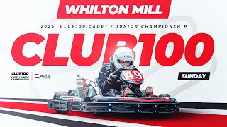 2024 CLUB100 Cadet amp Junior SuperLightweight Championship Round 6  Whilton Mill  Livestream [upl. by Bigelow]