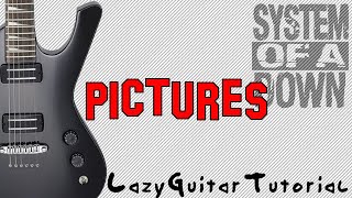 Lazy Pictures guitar tutorial System of a Down [upl. by Lonier]