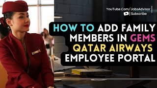 How To Add Family Members In GEMS Neo Qatar Airways  Employee Portal [upl. by Annasoh]