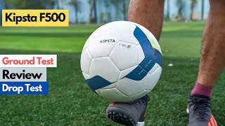 Best Budget Football in Decathlon   KIPSTA F500 REVIEW [upl. by Zeugirdor]