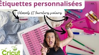 RENTRÉE SCOLAIRE JE CRÉE DES DÉTIQUETTES POUR LES FOURNITURES SCOLAIRES ET VÊTEMENTS DES ENFANTS [upl. by Ahscrop]