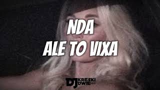 NDA ALE TO VIXA [upl. by Acirretal]