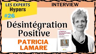 La théorie de la DÉSINTÉGRATION POSITIVE de Dabrowski  Interview Patricia Lamare [upl. by Berny563]