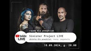 LIVE z Sinister Project ZBIÓRKA dla Powodzian  premiery wakacje plany urodziny Sinistera [upl. by Neerac746]