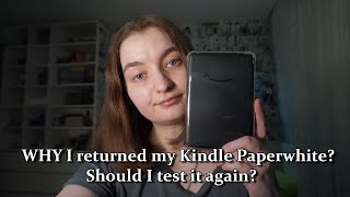 WHY I returned my Kindle Paperwhite in the same day [upl. by Enialahs251]