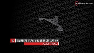 JcrOffroad  Fairlead Flag Mount Installation [upl. by Zanahs]