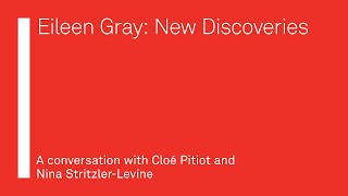 Eileen Gray New Discoveries [upl. by Lacsap]