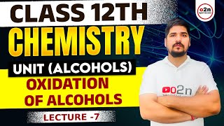 Class 12 th  Chemistry  Unit Alcohols Oxidation of Alcohol  lecture 7  By P K Sir [upl. by Philpot]