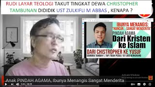 RUDI LAYAR TEOLOGI TAKUT BANGET CHROSTOPHER TAMBUNAN DIGEMBLENG UST ZULKIFLI M ABBAS KENAPA [upl. by Omocaig]