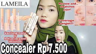 Review and Swatches Concealer Lameila cuma Rp 7500  Coverage banget [upl. by Norad]