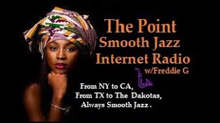 The Point Smooth Jazz Internet Radio 101321 [upl. by Marybeth1]