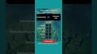 Southampton vs Leicester City Today Prediction football predictions bettingtips [upl. by Ahsimaj]