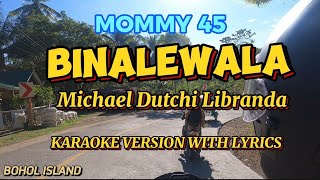 BINALEWALA MICHAEL DUTCHI LIBRANDA KARAOKE MUSIC KARAOKE [upl. by Gilleod]