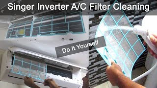 How To Clean Split Air Conditioner Filter  Do It Yourself  Singer Inverter Air Conditioner [upl. by Elleirad]