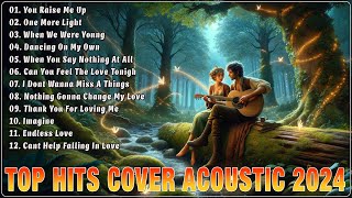 ACOUSTIC MUSIC  ACOUSTIC COVER LOVE SONGS  TOP HITS COVER ACOUSTIC 2024 PLAYLIST ACOUSTIC ENCLAVE [upl. by Brunhilda]