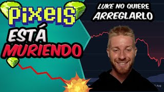 ¡Esto es lo que va a pasar con el token Pixels  Así se puede arreglar pero no quieren [upl. by Owens]