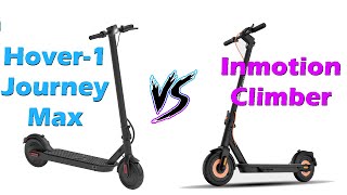 Inmotion Climber Versus Hover1 Journey Max Electric Scooter Comparison [upl. by Airalednac]