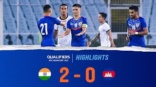 India 2  0 Cambodia  AFC Asian Cup 2023 Qualifiers Final Round  Highlights [upl. by Annuaerb993]