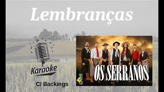 Lembranças  karaokê playback original c Backings c letra  Os Serranos [upl. by Stearn]