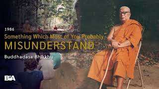 8605  3 of 3 The Basic Foundation of Knowledge for Practice of Ānāpānasati  Buddhadāsa Bhikkhu [upl. by Adiaj]